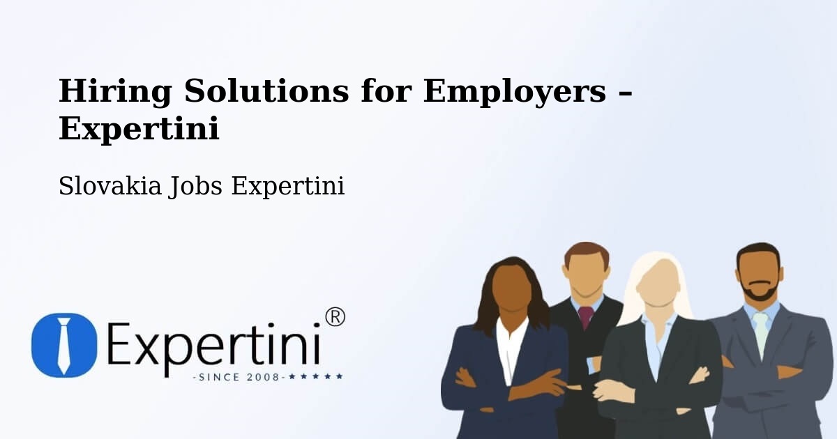 Hiring Solutions for Employers in Vrútky - Vrútky, Slovakia Jobs Expertini